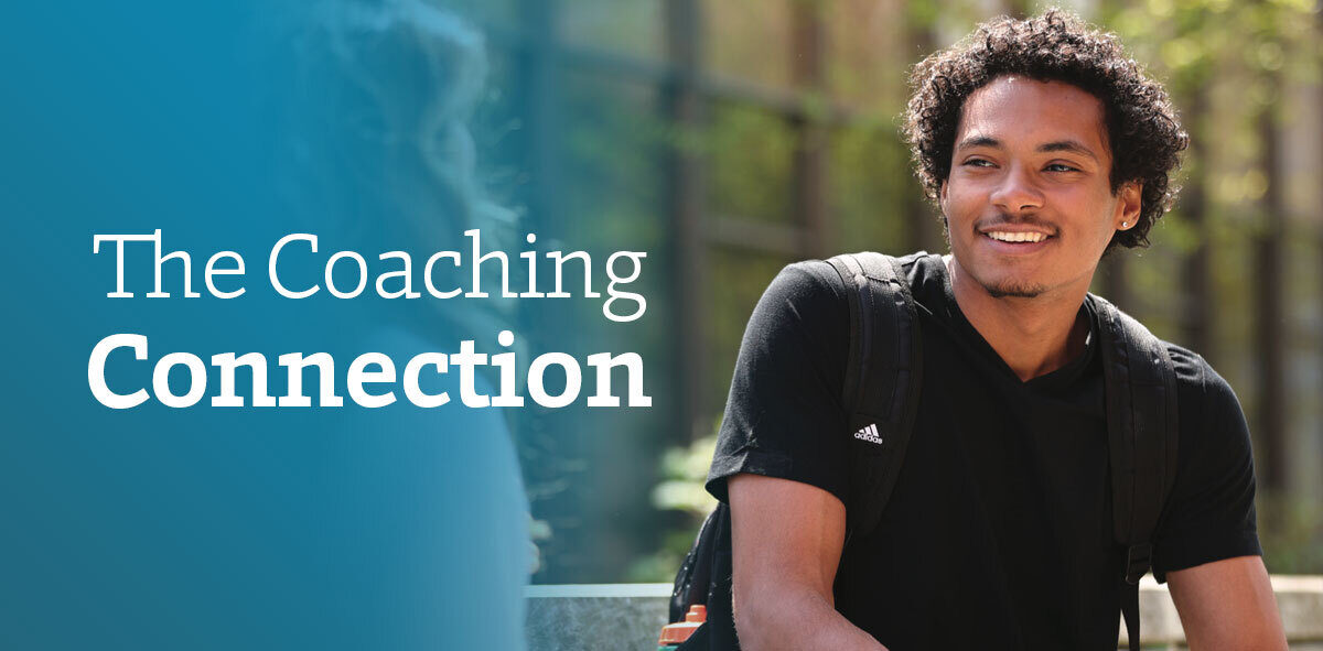 In white, text says The Coaching Connection. There is a student wearing a black shirt looking to the left.
