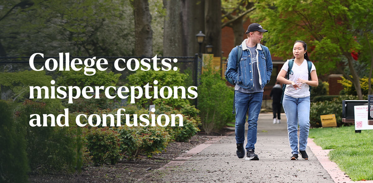 In white, text says college costs: misconceptions and confusion. There are two students walking together on a pathway. 